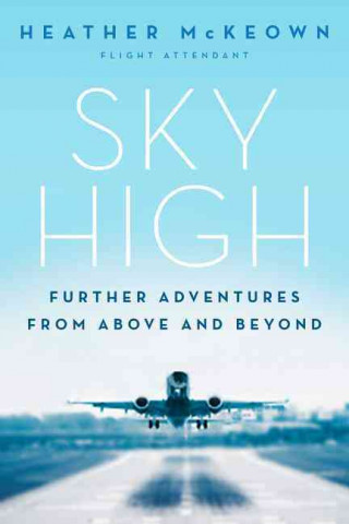 Sky High: More Adventures from Above and Beyond