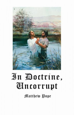 In Doctrine, Uncorrupt