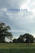 Eternal Life Begins at Salvation