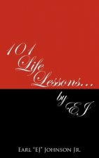 101 Life Lessons . . . by Ej