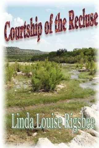 Courtship of the Recluse