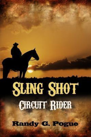 Sling Shot Circuit Rider