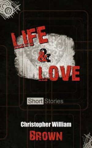 Life and Love, Short Stories