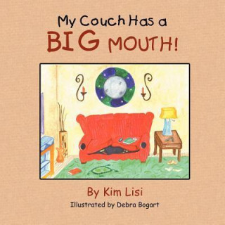 My Couch Has a Big Mouth