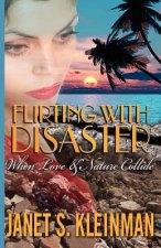 Flirting with Disaster: When Love and Nature Collide