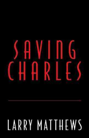 Saving Charles, Book II