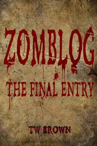Zomblog: The Final Entry