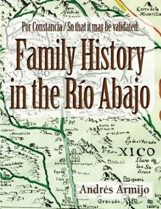 Family History in the Rio Abajo