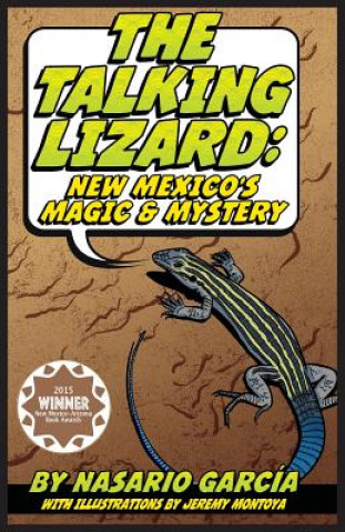 The Talking Lizard: New Mexico's Magic & Mystery