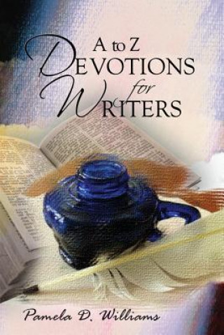 A to Z Devotions for Writers