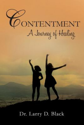 Contentment: A Journey of Healing