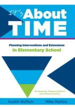 It's about Time: Planning Interventions and Exrensions in Elementary School