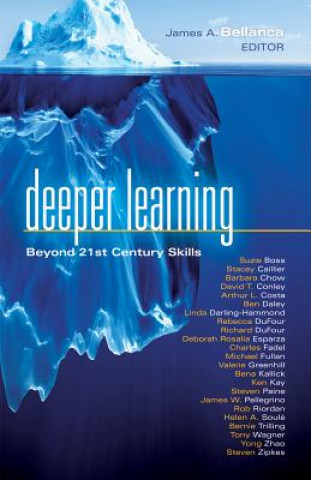 Deeper Learning: Beyond 21st Century Skills