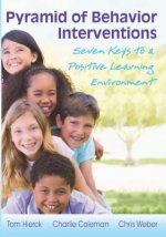 Pyramid of Behavior Interventions: Seven Keys to a Positive Learning Environment