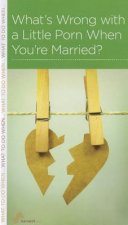 What's Wrong with a Little Porn When You're Married?: Na