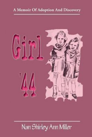 Girl '44: A Memoir of Adoption and Discovery