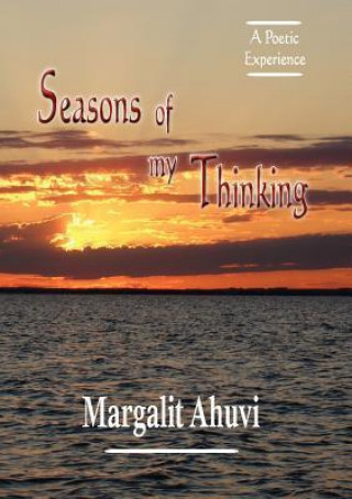 Seasons of My Thinking: A Poetic Experience
