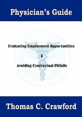 Physician's Guide: Evaluating Employment Opportunities & Avoiding Contractual Pitfalls