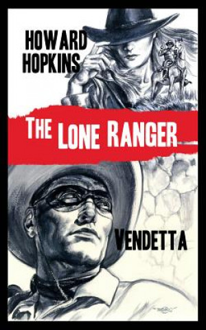 Lone Ranger: Vendetta
