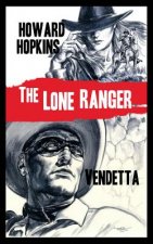 Lone Ranger: Vendetta