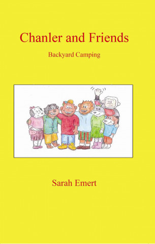 Chanler and Friends: Backyard Camping
