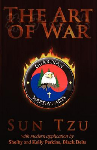 The Art of War with Commentary by Guardian Martial Arts