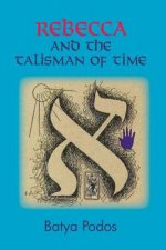 Rebecca and the Talisman of Time