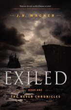 Exiled: Book One of the Never Chronicles
