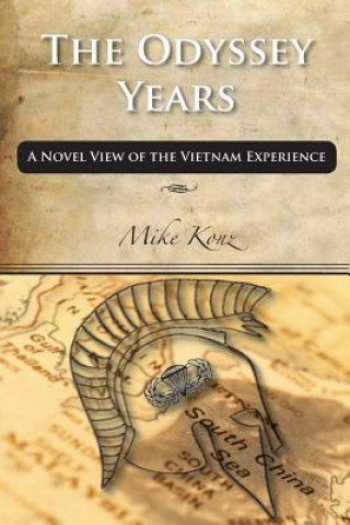 The Odyssey Years: A Novel View of the Vietnam Experience