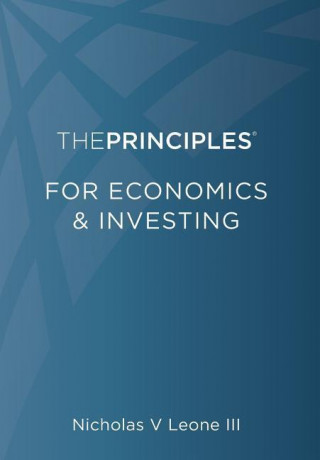 The Principles for Economics & Investing