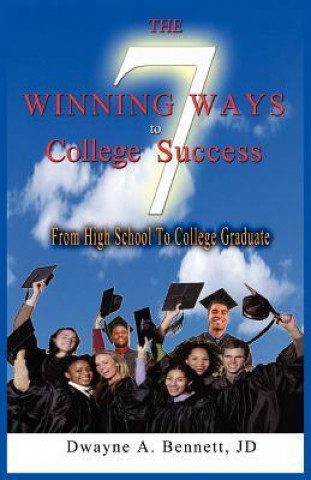The 7 Winning Ways to College Success
