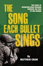 Song Each Bullet Sings