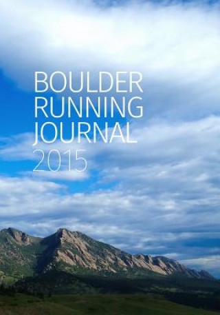 Boulder Running Journal 2015