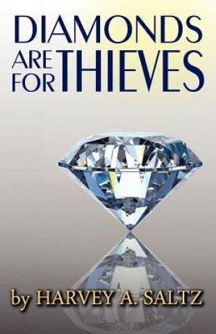 Diamonds Are for Thieves