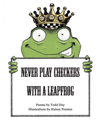 Never Play Checkers with a Leapfrog