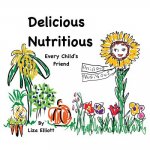 Delicious Nutritious Every Child's Friend