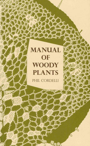 Manual of Woody Plants