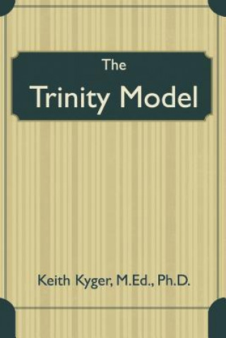 The Trinity Model