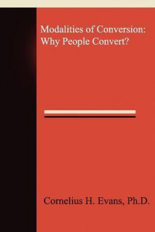 Modalities of Conversion: Why People Convert?