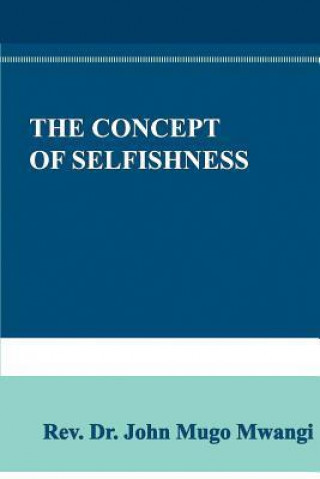 The Concept of Selfishness