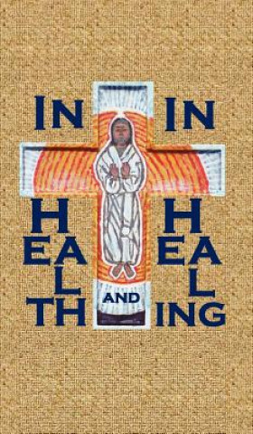 In Health and in Healing, Gift Edition