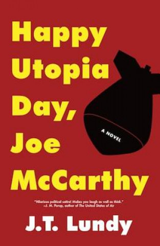 Happy Utopia Day, Joe McCarthy