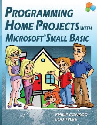 Programming Home Projects with Microsoft Small Basic