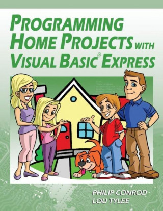 Programming Home Projects with Visual Basic Express