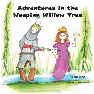 Adventures in the Weeping Willow Tree