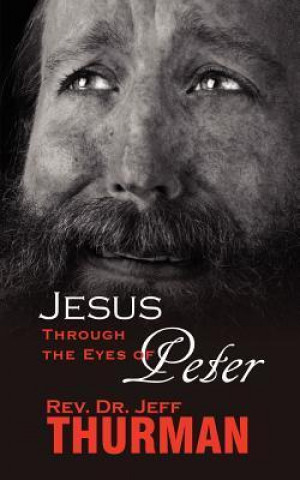 Jesus Through the Eyes of Peter