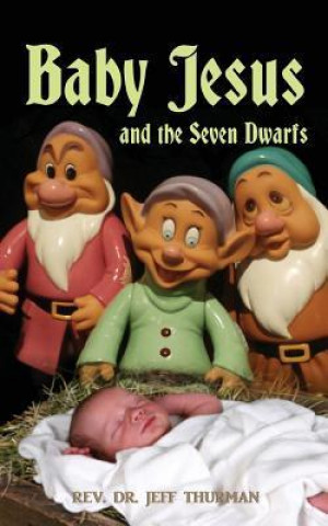 Baby Jesus and the Seven Dwarfs