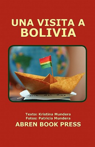 Una Visita a Bolivia