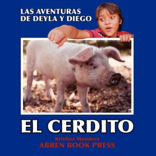 Las Aventuras de Deyla y Diego: El Cerdito