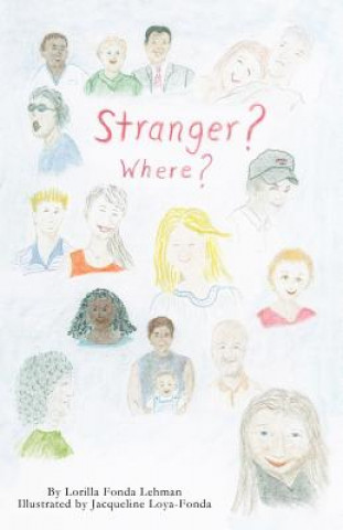 Stranger? Where?
